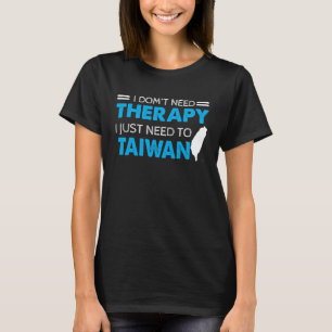 Jag behöver inte terapi jag bara behöver åka till  t shirt