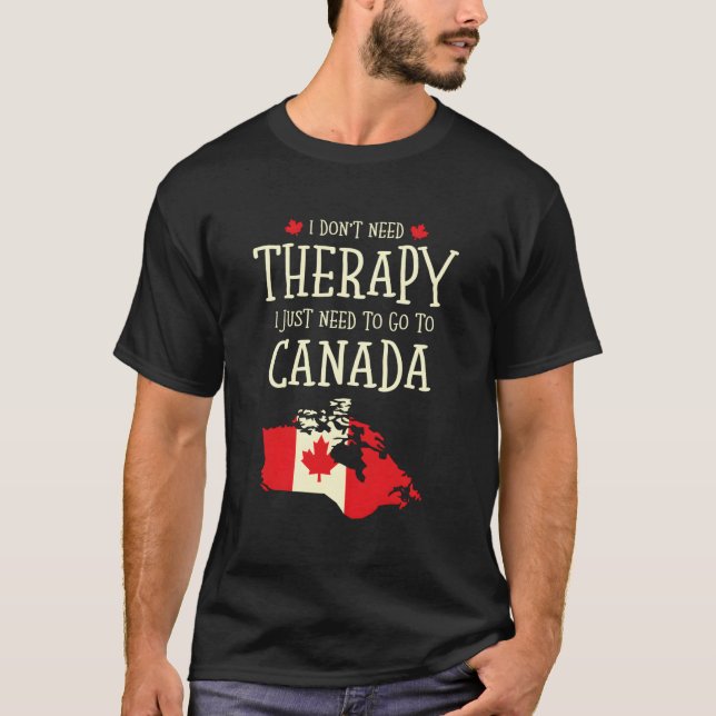 Jag behöver inte terapi jag bara behöver åka till  t shirt (Framsida)