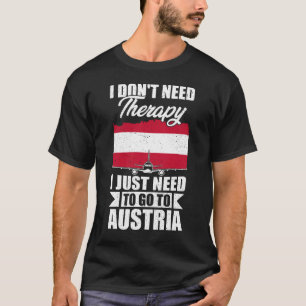 Jag behöver inte terapi jag bara behöver åka till  t shirt