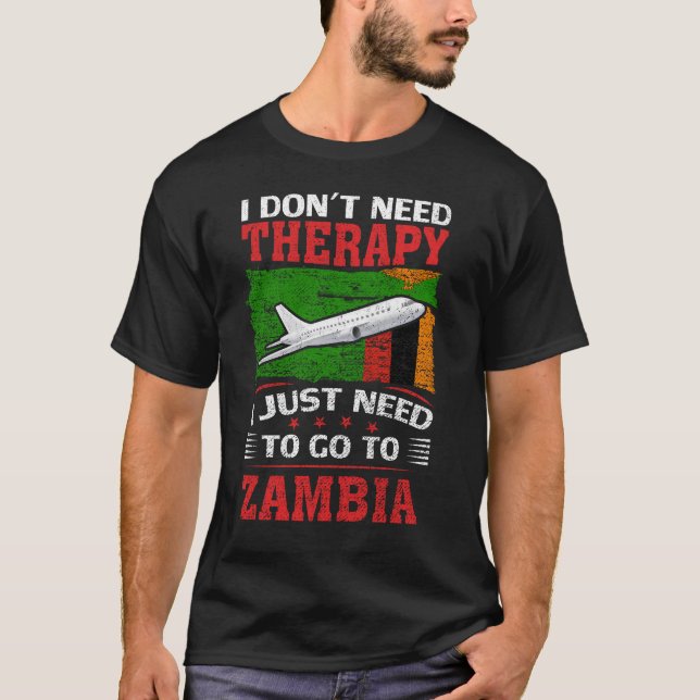 Jag behöver inte terapi jag bara behöver åka till  t shirt (Framsida)