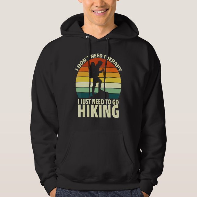 Jag behöver inte terapi jag bara behöver gå och an hoodie (Framsida)