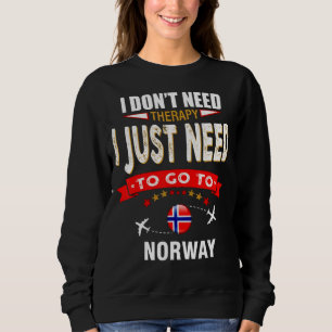 Jag behöver inte terapi jag bara behöver gå till N T Shirt