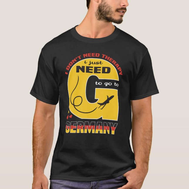 Jag behöver inte terapi jag bara behöver gå till T Shirt (Framsida)
