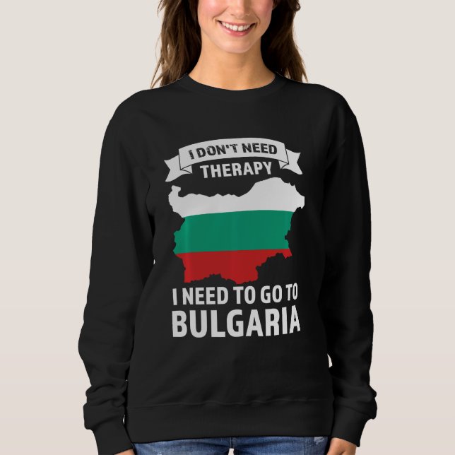Jag behöver inte terapi jag behöver åka till Bulga T Shirt (Framsida)