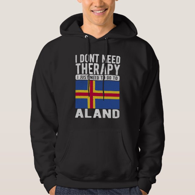 Jag behöver inte terapi, jag behöver bara åka till hoodie (Framsida)
