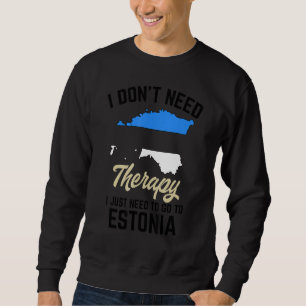 Jag Behöver Inte Terapi Jag Behöver Bara Åka Till Lång Ärmad Tröja