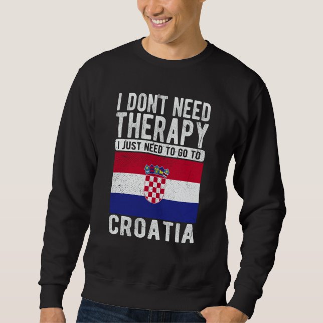 Jag behöver inte terapi, jag behöver bara åka till lång ärmad tröja (Framsida)