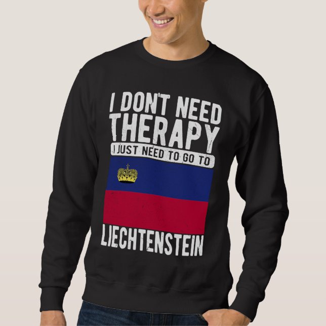 Jag behöver inte terapi, jag behöver bara åka till lång ärmad tröja (Framsida)