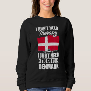 Jag Behöver Inte Terapi, Jag Behöver Bara Åka Till T Shirt