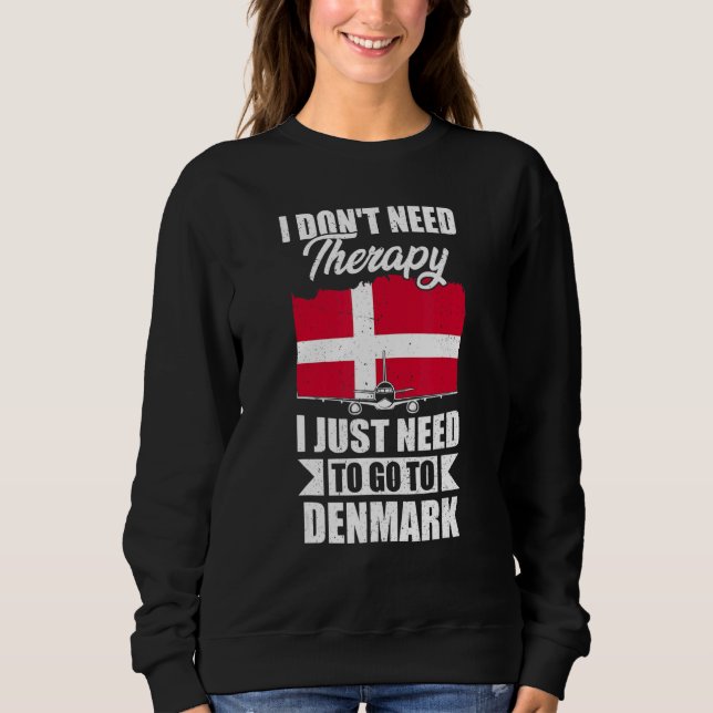 Jag Behöver Inte Terapi, Jag Behöver Bara Åka Till T Shirt (Framsida)