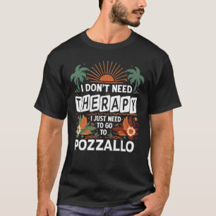 Jag behöver inte terapi. Jag behöver bara åka till T Shirt