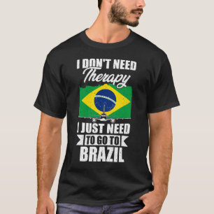 Jag behöver inte terapi jag behöver bara åka till t shirt