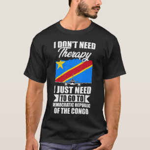 Jag behöver inte terapi jag behöver bara åka till t shirt