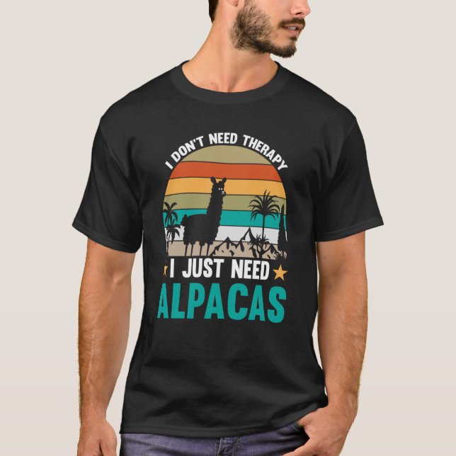Jag behöver inte terapi jag behöver bara Alpacas T Shirt (Framsida)