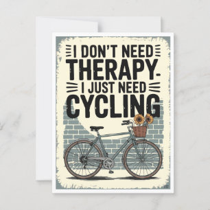 Jag behöver inte terapi. Jag behöver bara cykling Vykort