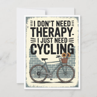 Jag behöver inte terapi. Jag behöver bara cykling Vykort