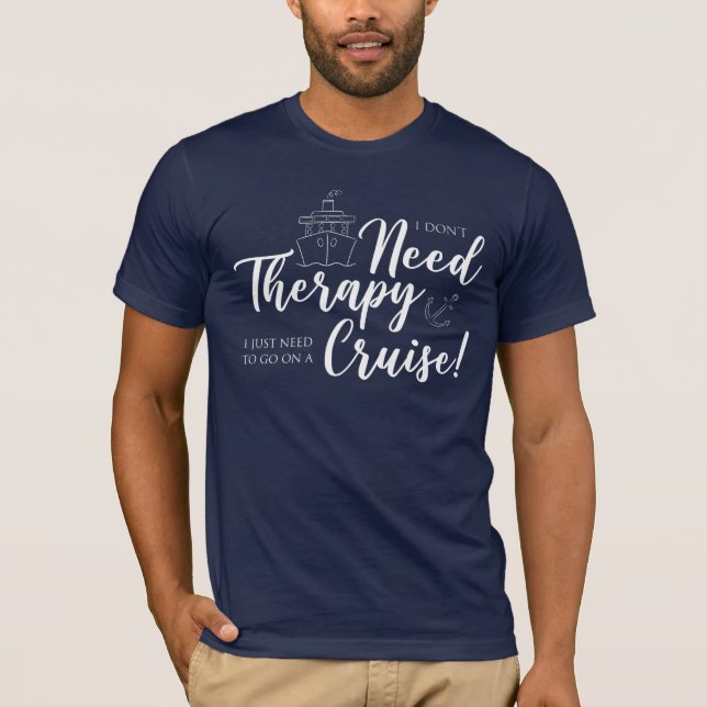 Jag behöver inte terapi.. Jag behöver bara en krys T Shirt (Framsida)