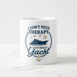 Jag behöver inte terapi, jag behöver bara en Yacht Jumbo Mugg