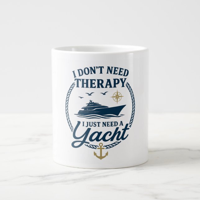 Jag behöver inte terapi, jag behöver bara en Yacht Jumbo Mugg (Framsidan)