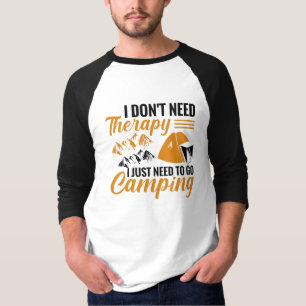 Jag behöver inte terapi jag behöver bara gå till C T Shirt