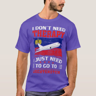 Jag behöver inte terapi jag behöver bara gå till L T Shirt