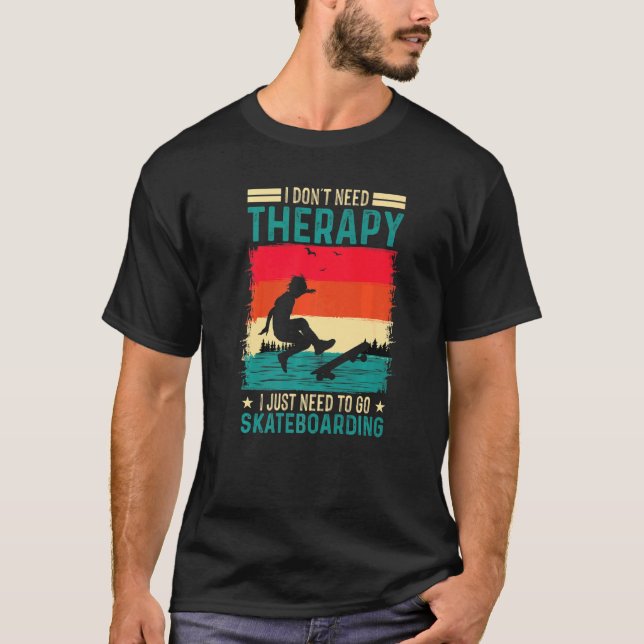 Jag behöver inte terapi jag behöver bara gå till S T Shirt (Framsida)