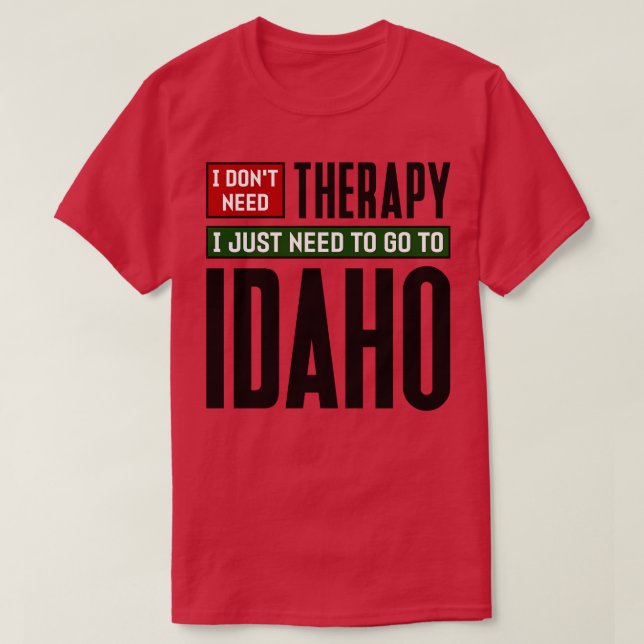 Jag behöver inte terapi. Jag behöver bara gå till  T Shirt (Design framsida)