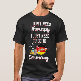 Jag behöver inte terapi jag behöver bara gå till T Shirt