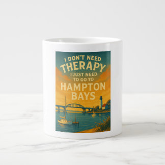 Jag behöver inte terapi, jag behöver bara Hampton Jumbo Mugg