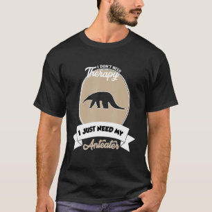 Jag behöver inte terapi.. Jag behöver bara min and T Shirt
