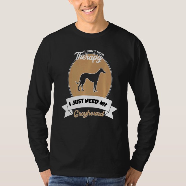 Jag behöver inte terapi.. Jag behöver bara min gre T Shirt (Framsida)