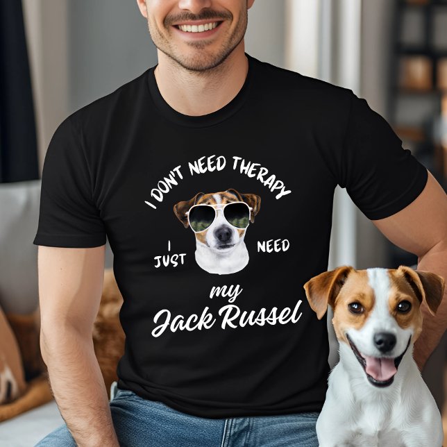 Jag behöver inte terapi, jag behöver bara min Jack T Shirt (Skapare uppladdad)