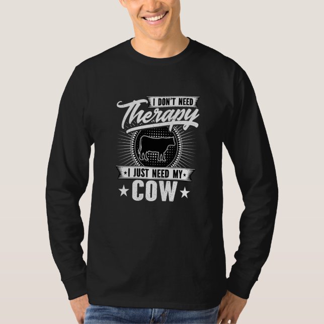 Jag behöver inte terapi.. Jag behöver bara min kup T Shirt (Framsida)