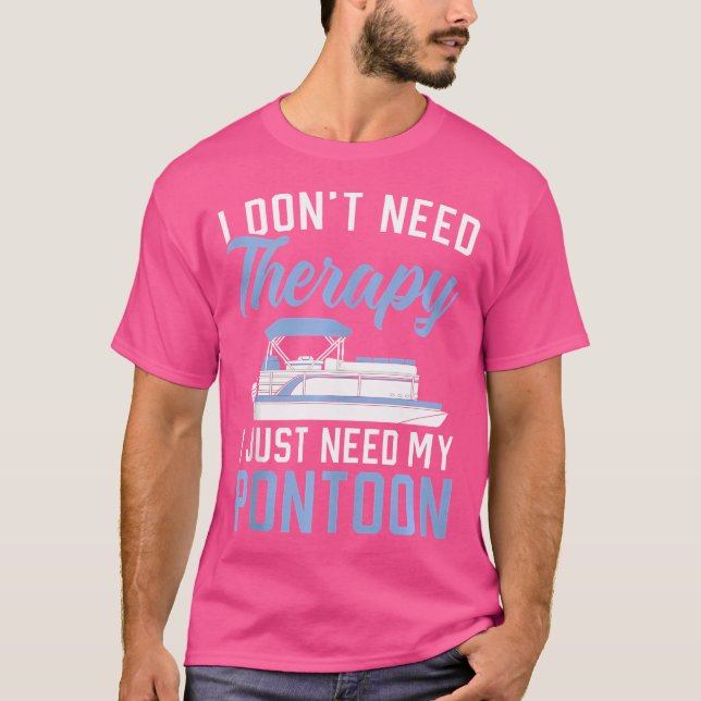 Jag Behöver Inte Terapi Jag Behöver Bara Min Ponto T Shirt (Framsida)
