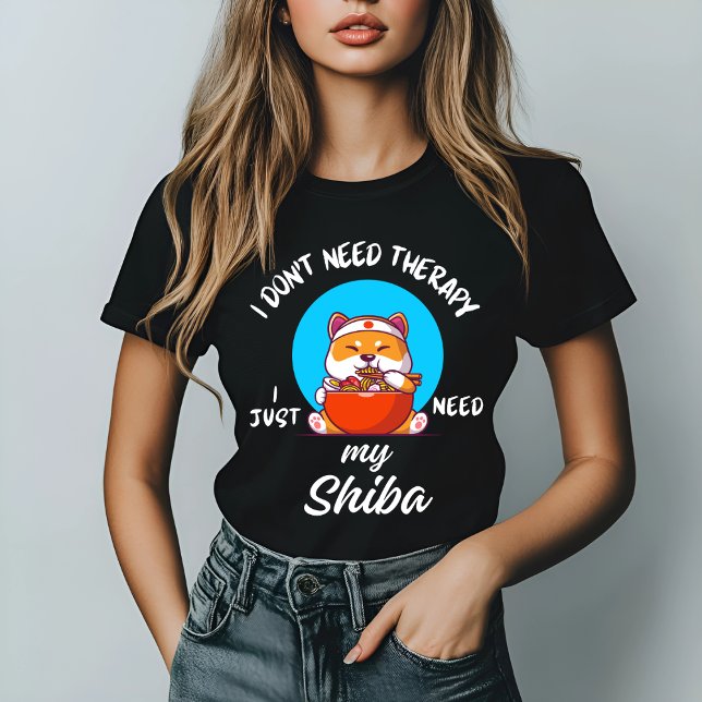 Jag behöver inte terapi, jag behöver bara min Shib T Shirt (Skapare uppladdad)