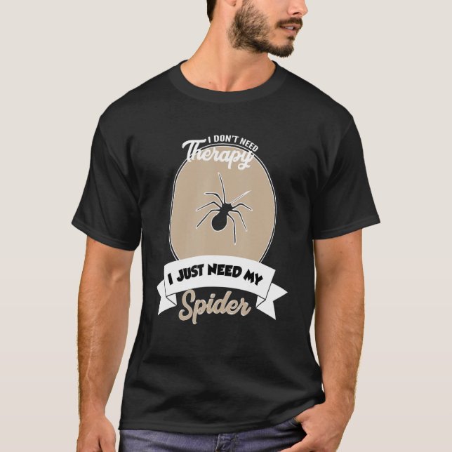 Jag behöver inte terapi jag behöver bara min spide t shirt (Framsida)