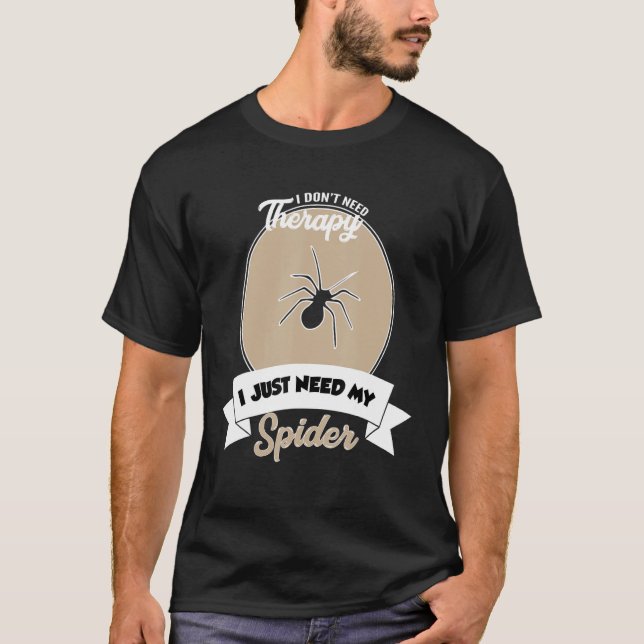 Jag behöver inte terapi jag behöver bara min spide t shirt (Framsida)