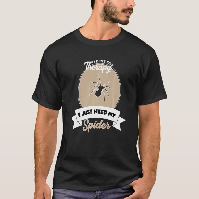 Jag behöver inte terapi jag behöver bara min spide t shirt (Framsida)
