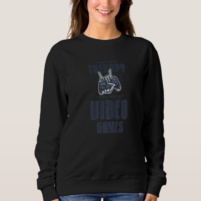 Jag behöver inte terapi jag behöver bara mina vide t shirt (Framsida)