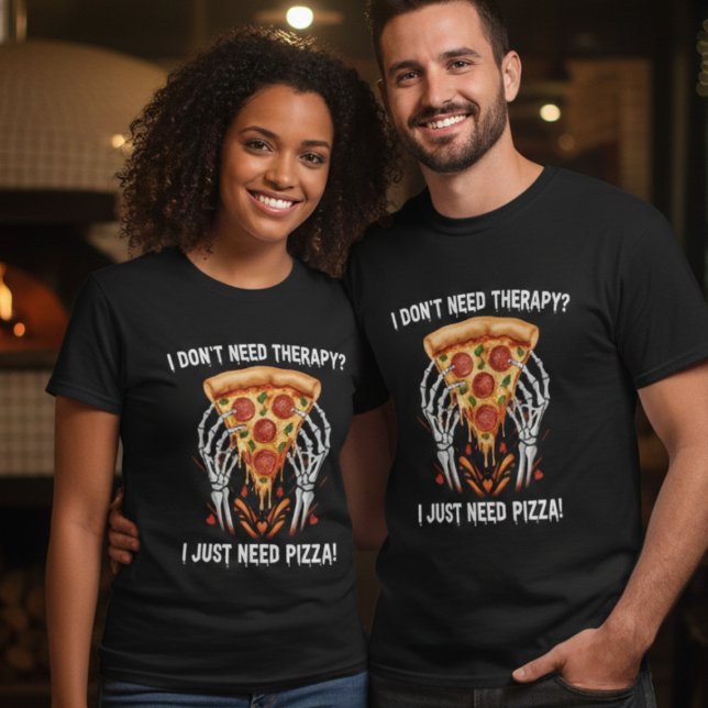 Jag Behöver Inte Terapi, Jag Behöver Bara Pizza! T Shirt (Skapare uppladdad)