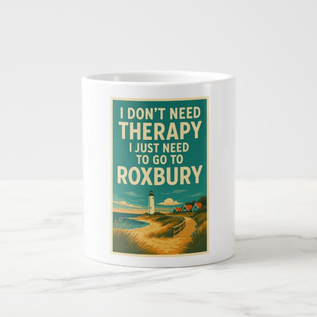 Jag behöver inte terapi, jag behöver bara Roxbury Jumbo Mugg (Framsidan)