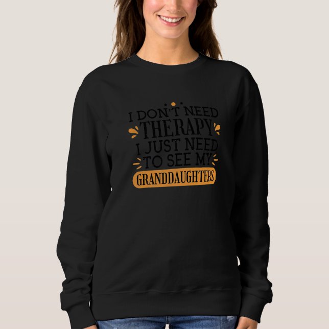 Jag Behöver Inte Terapi Jag Behöver Bara Se Min Fa T Shirt (Framsida)
