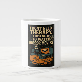 Jag behöver inte terapi, jag behöver bara se skräc jumbo mugg