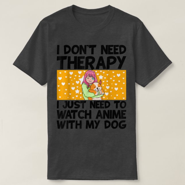 Jag behöver inte terapi jag behöver bara titta på  t shirt (Design framsida)