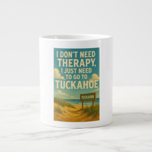 Jag behöver inte terapi, jag behöver bara Tuckahoe Jumbo Mugg