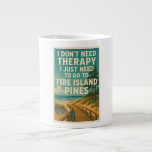 Jag behöver inte terapi, jag behöver Fire Island G Jumbo Mugg