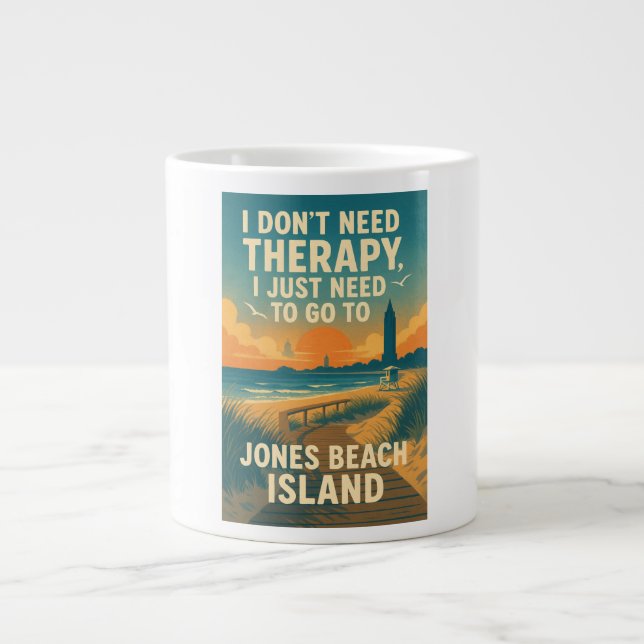 Jag behöver inte terapi, jag behöver Jones Beach I Jumbo Mugg (Framsidan)