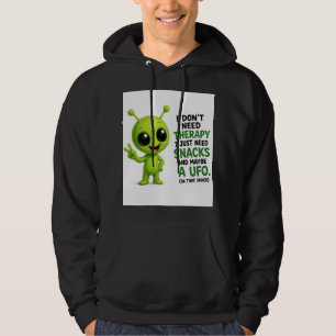 Jag Behöver Inte Terapi Jag Behöver Snacks Alien-d Hoodie