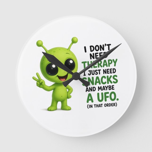 Jag Behöver Inte Terapi Jag Behöver Snacks Alien-d Rund Klocka (Framsida)