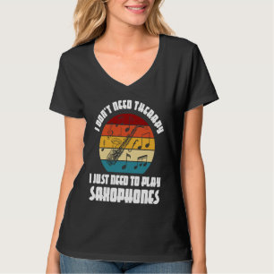 Jag behöver inte terapi jag behöver spela saxofone t shirt